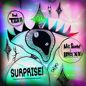 Surprise! (feat. Royce XOXO) [Explicit]