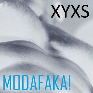 MODAFAKA! (Explicit)