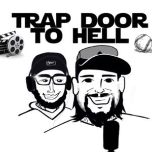 Trap Door To Hell (Podcast Intro)