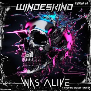 Was Alive (Markus Weigelt Remix)