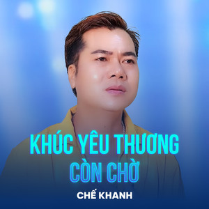 Khúc Yêu Thương Còn Chờ