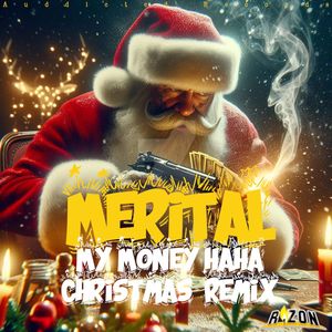 My Money Ha Ha (Christmas Remix)