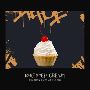 Whipped Cream (Explicit)