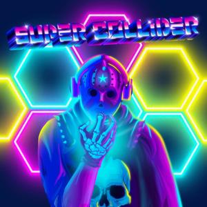 Super Collider (Explicit)