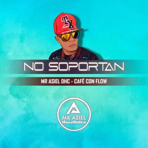 No Soportan (feat. Café Con Flow)