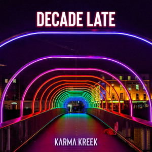 Decade Late (Explicit)