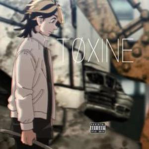 Tøxine (Explicit)
