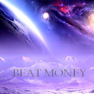 Beat Money (Explicit)