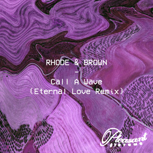 Call A Wave (Eternal Love Remix)