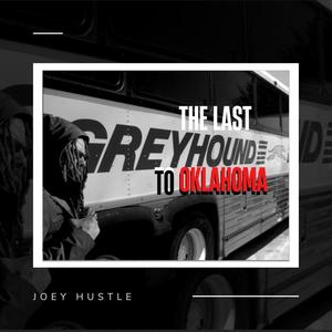 The Last Greyhound To Oklahoma (Explicit)