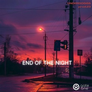 End Of The Night (Explicit)