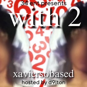 with 2 (hosted by d9lton) [Explicit]