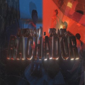 Rachador (Explicit)