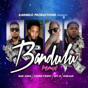 Bandulu (feat. Young Tweny, Key G, Dublack & Mad Juniah) (Remix)