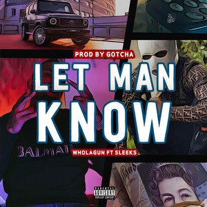 Let Man Know (Explicit)