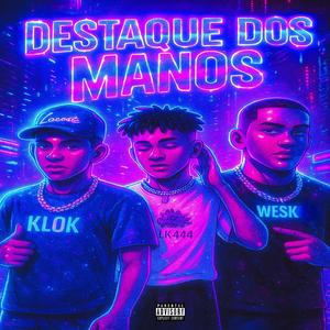 DESTAQUE DOS MANOS (Explicit)