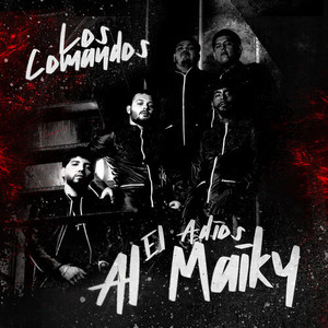 Los Comandos - El Adiós al Maiky