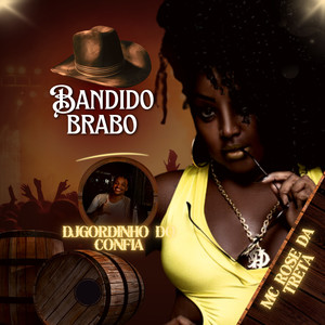 Bandido Brabo (Explicit)