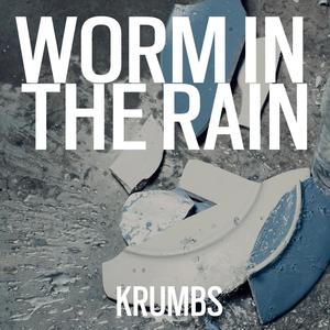 Worm in the Rain