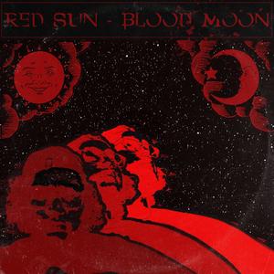 Red Sun/Blood Moon (Explicit)