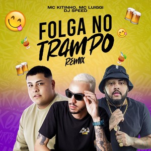 Folga no Trampo (Remix)