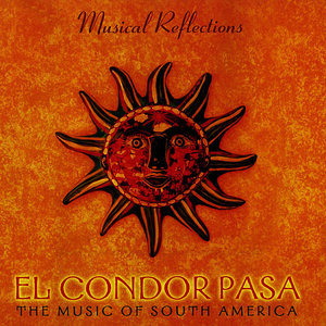 El Condor Pasa: Music of South