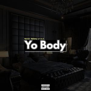 Yo Body (feat. P.A.C.) [Explicit]