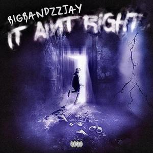 It Aint Right (Explicit)