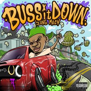 Buss It Down (Explicit)