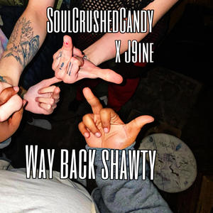 Got Me Way Back Shawty Ft J9ine (Explicit)