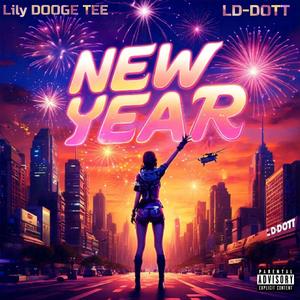 New Year (feat. LD-DOTT) (Explicit)