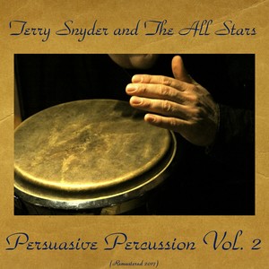 Persuasive Percussion, Vol. 2 (Remastered 2017)