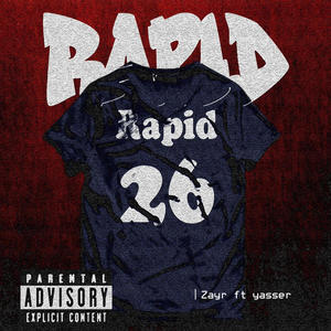 RAPID (feat. ZAYR) [Explicit]