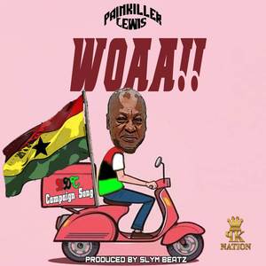 WOAA (NDC CAMPAIGN SONG)