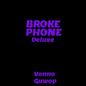 Broke Phone (Deluxe Edition) [Explicit]