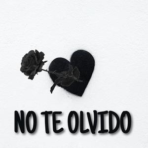 No Te Olvido (Explicit)