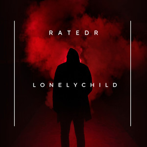 Lonely Child (Explicit)