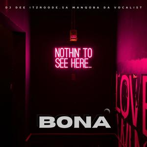 Bona (feat. Manqoba De Vocalist & DJ Dee)