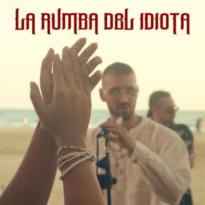 La rumba del idiota (feat. Buba pro)