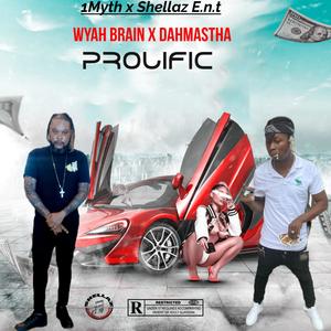 Prolific (feat. Wyah brain) (Explicit)
