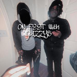 On feet With Glizzys (Explicit)