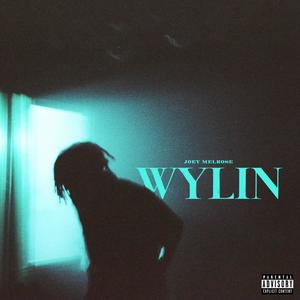 Wylin (Explicit)