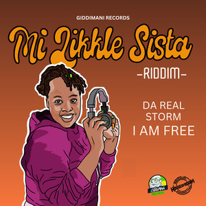 I Am Free (Mi Likkle Sista Riddim)