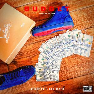 Budget(feat. HD Ro & Ell Baby) (Explicit)