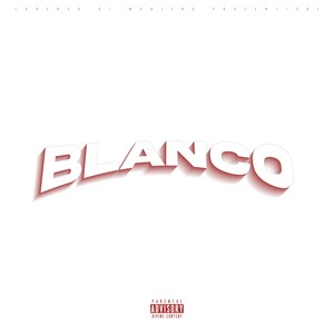 Blanco (Explicit)