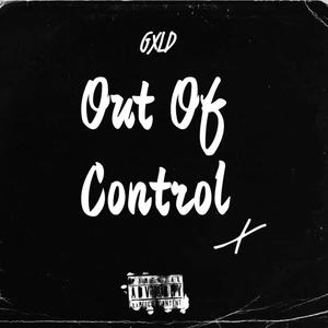 Out Of Control (Explicit)