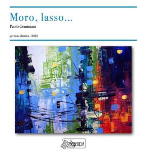 Moro, lasso... (feat. Paolo Geminiani)