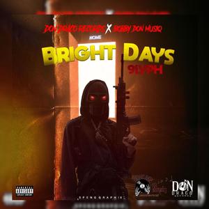 Bright Days (Explicit)