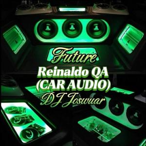 FUTURE (DJ JOSWUAR) CAR AUDIO [Explicit]