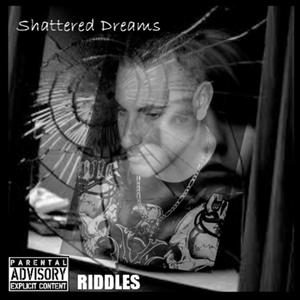 Shattered Dreams (Explicit)